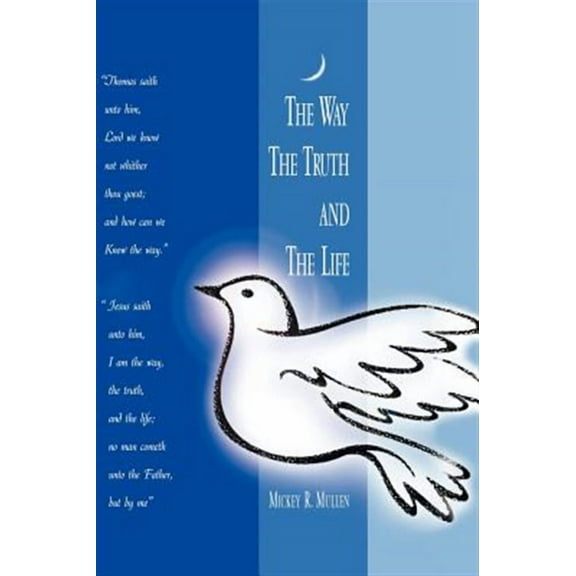 The Way the Truth and the Life (Hardcover)