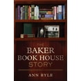 thumbnail image 2 of The Baker Book House Story (Paperback), 2 of 2