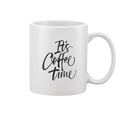 thumbnail image 2 of It's Coffee Time Phrase Mug -Image by Shutterstock, 2 of 3