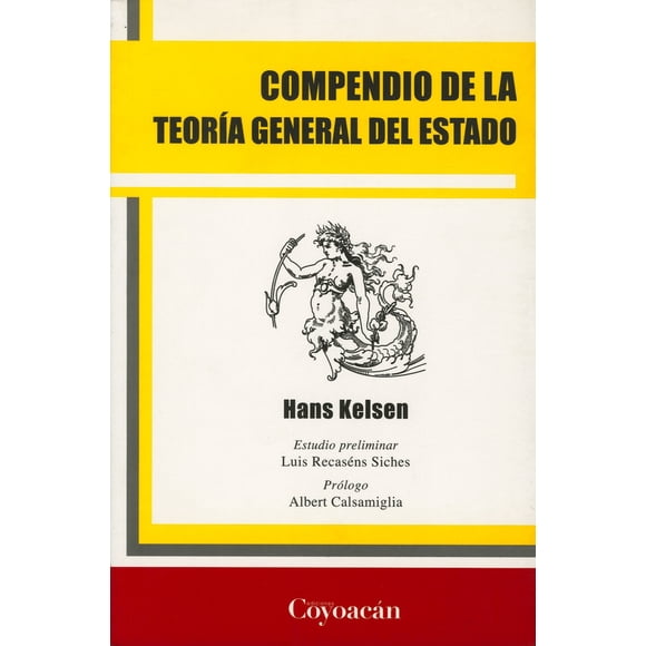 Compendio de la Teoria General del Estado Ediciones Coyoacan HANS KELSEN