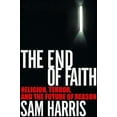 thumbnail image 3 of The End of Faith: Religion, Terror, and the Future of Reason, 3 of 3