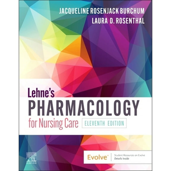 Pre-Owned Lehne's Pharmacology for Nursing Care [Paperback] Burchum DNSc FNP-BC CNE, Jacqueline Rosenjack and Rosenthal DNP ACNP, Laura D.