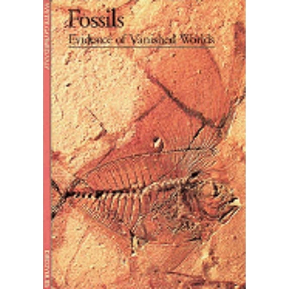 Pre-Owned Fossils: Evidence of Vanished Worlds (Paperback) 0810928248 9780810928244