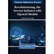 Revolutionizing the Service Industry with OpenAI Models, (Hardcover)