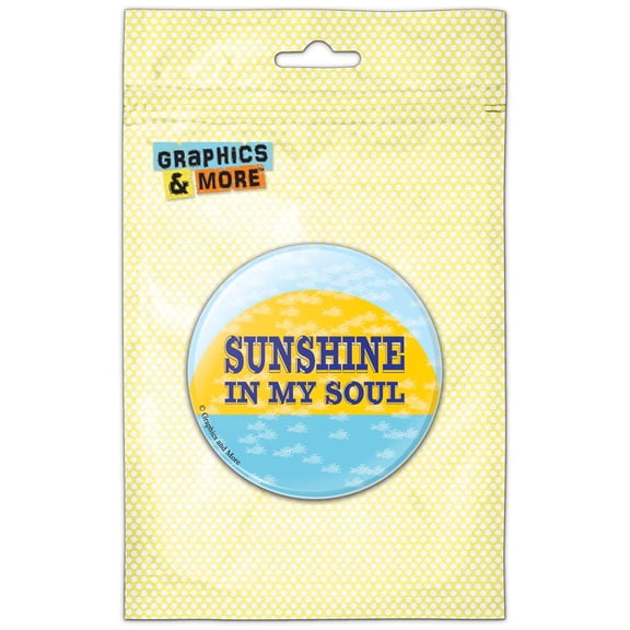 Sunshine in my Soul Pinback Button Pin Badge