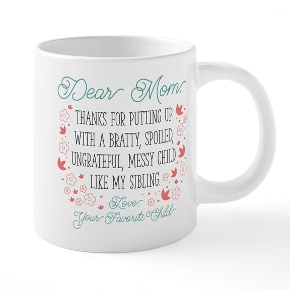 CafePress - Dear Mom - 20 Oz White Ceramic Mega Mug