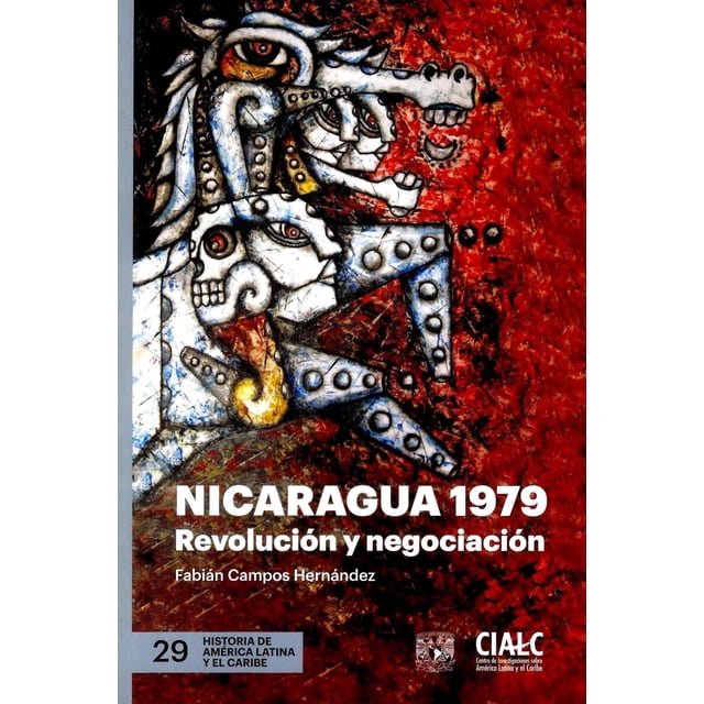 Nicaragua 1979, de Fabián Campos Hernández, UNAM, Blanda