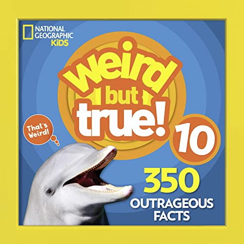 Pre-Owned Weird But True 10: 350 Outrageous Facts (Paperback) by National Geographic Kids
