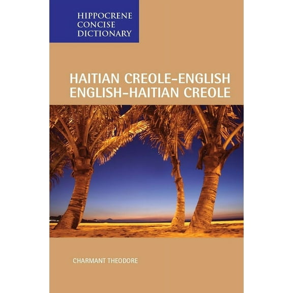 Hippocrene Concise Dictionary Haitian Creole-English/English-Haitian Creole Concise Dictionary, (Paperback)