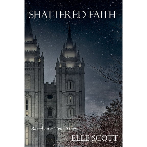 Shattered Faith, (Paperback)
