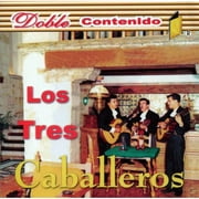 Los Tres Caballeros