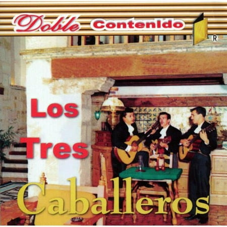 Los Tres Caballeros