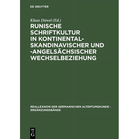 Ergänzungsbände Zum Reallexikon der Germ Runische Schriftkultur in kontinental-skandinavischer und -angelsächsischer Wechselbeziehung, Book 10, (Hardcover)