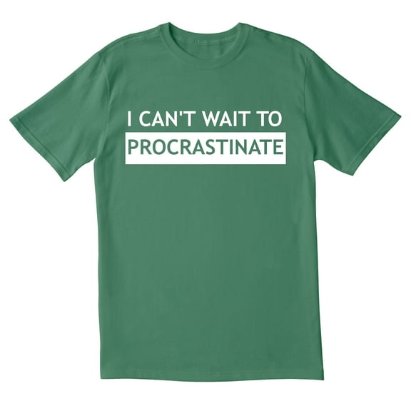 TotallyTorn I Cant Wait To Procrastinate Novelty Sarcastic Funny Mens Graphic T Shirts
