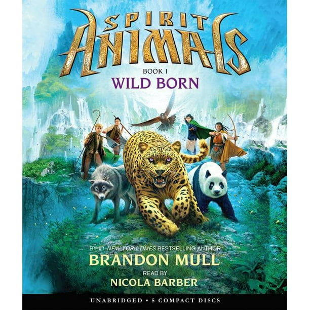 Wild Born (Spirit Animals, Book 1) 