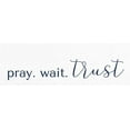 thumbnail image 2 of Allen, Kimberly 32x13 White Modern Wood Framed Museum Art Print Titled - Pray Wait Trust, 2 of 4