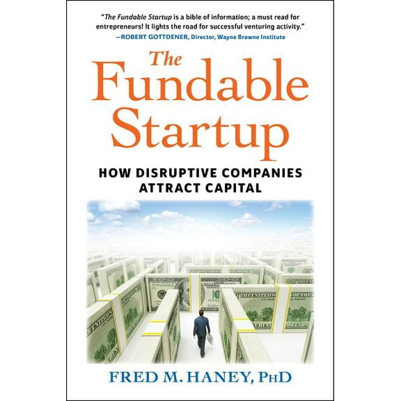 The Fundable Startup : How Disruptive Companies Attract Capital (Hardcover)