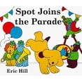 thumbnail image 1 of Pre-Owned Spot Joins the Parade (Hardcover) 0399232370 9780399232374, 1 of 1