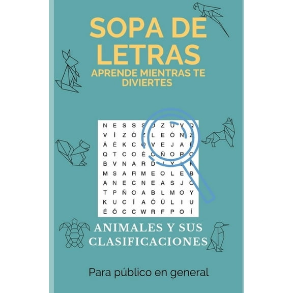 Sopa de Letras Animales Y Sus Clasificaciones: Aprende Mientras Te Diviertes (Paperback)