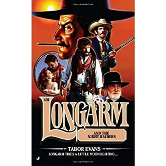 Pre-Owned Longarm #401: Longarm and the Night Raiders (Mass Market Paperback) 0515150576 9780515150575
