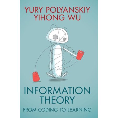 Pre-Owned Information Theory: From Coding to Learning 9781108832908 1108832903 Hardcover 1 edition