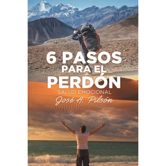 6 Pasos Para El Perdón: Salud Emocional, (Paperback)