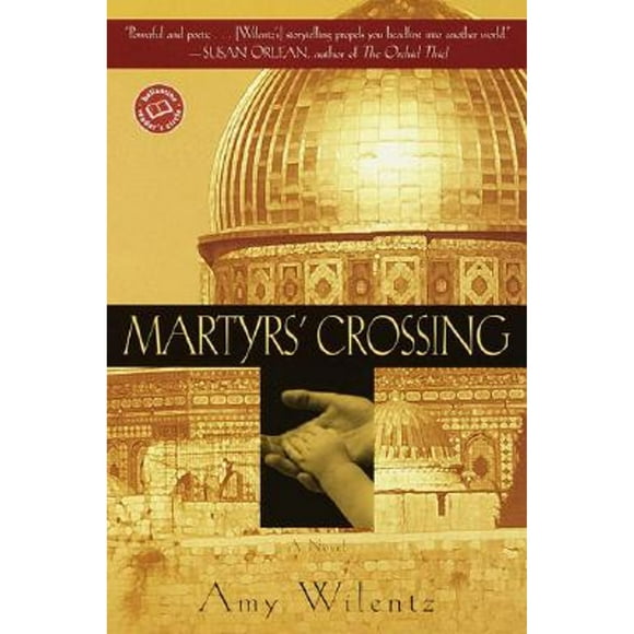 Pre-Owned Martyr's Crossing (Paperback 9780345449832) by Amy Wilentz