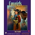 thumbnail image 1 of Pre-Owned Schiffer Book for Collectors: Cowgirls: Early Images and Collectibles (Paperback), 1 of 1