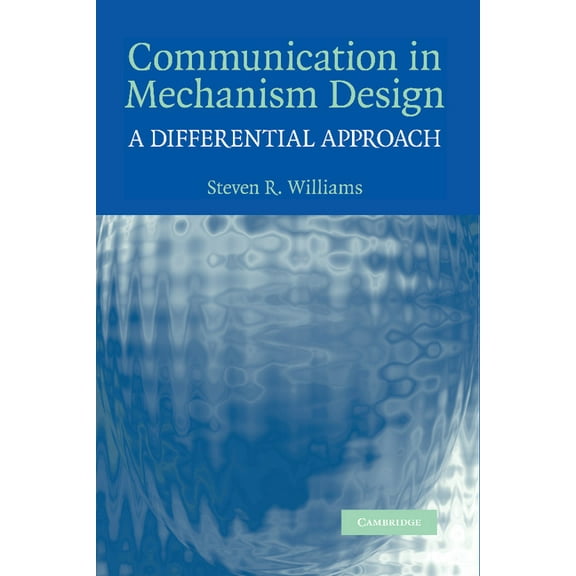 Communication in Mechanism Design: A Differential Approach, (Paperback)