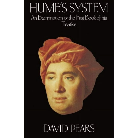 Hume's System: An Examination of the First Book of His Treatise, (Paperback)