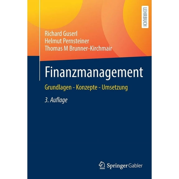 Finanzmanagement: Grundlagen - Konzepte - Umsetzung, (Paperback)