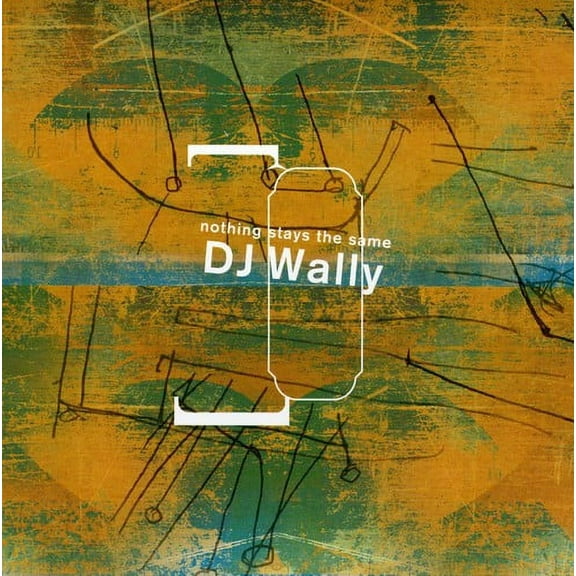 DJ Wally - Nothing Stays the Same - Electronica - CD