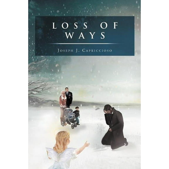 Loss of Ways  Paperback  Joseph J Capriccioso