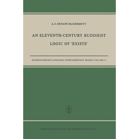 Foundations of Language Supplementary An Eleventh-Century Buddhist Logic of 'Exists': Ratnakīrti's Kṣaṇabha, (Paperback)
