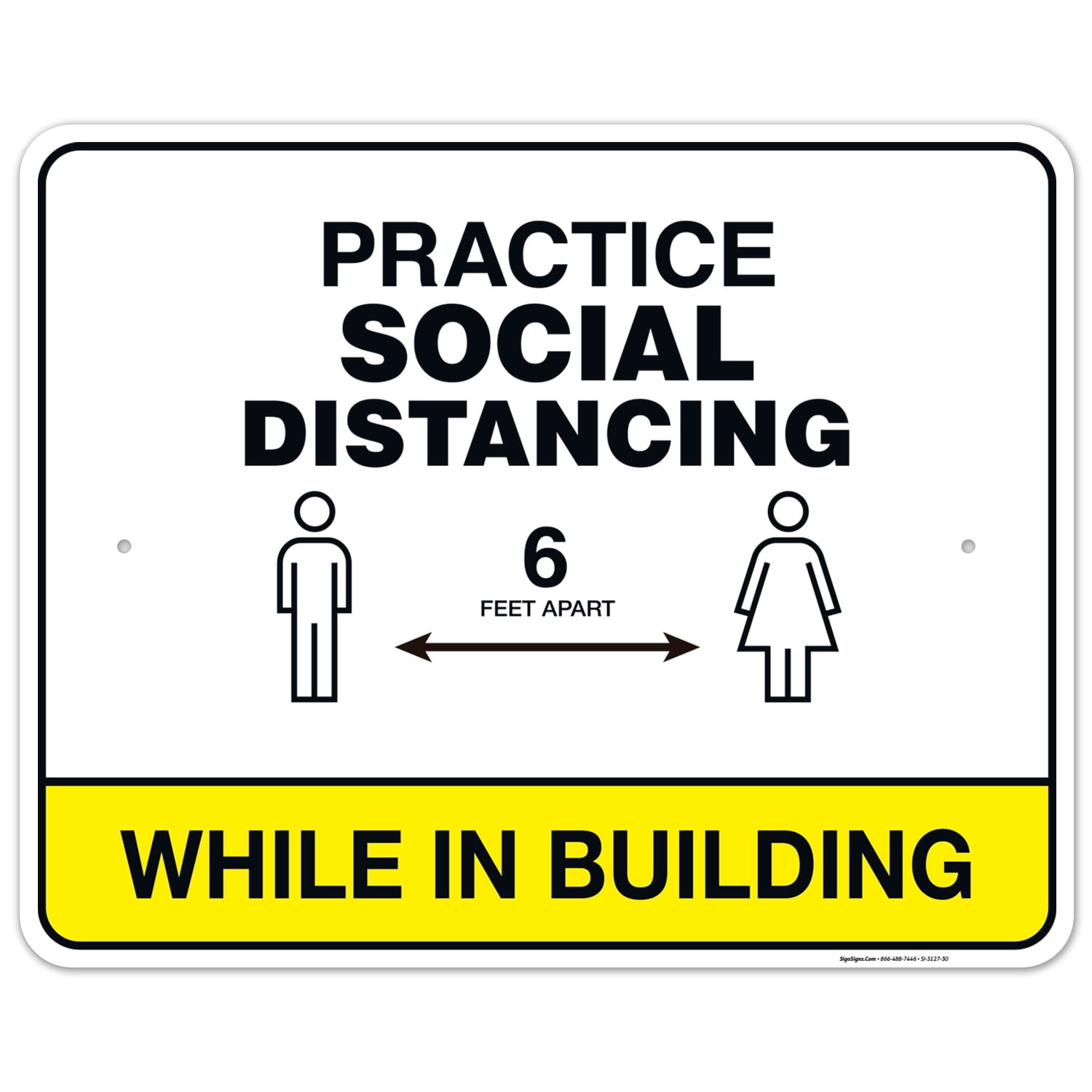Social Distance Work Signs Practice Social Distancing Sign, While In Building, 24x30 Aluminum ...