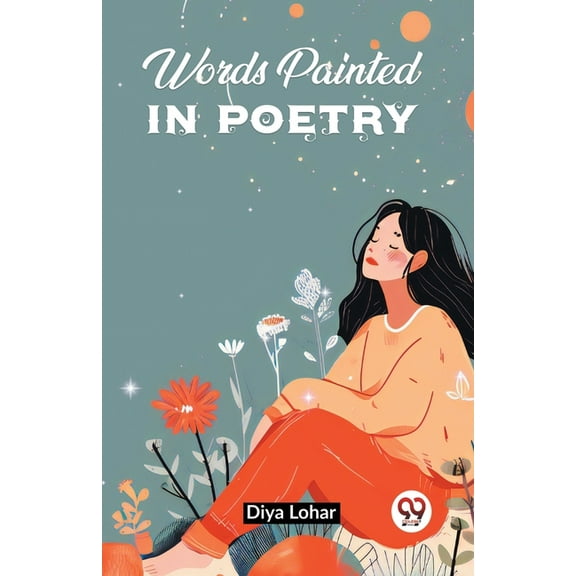 Words Painted In Poetry, (Paperback)