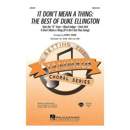 Hal Leonard It Don't Mean a Thing: The Best of Duke Ellington (Medley) SAB by Duke Ellington Arranged by Kirby (Duke Ellington Best Known For)