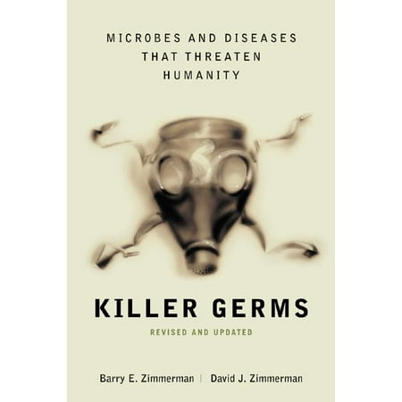 Killer Germs : Microbes and Diseases That Threaten Humanity (Paperback)
