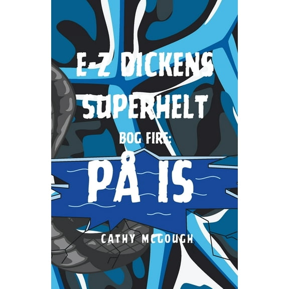 E-Z Dickens Superhelt E-Z Dickens Superhelt Bog 4 Danish Edition: PÃ¥ Is, Book 4, (Paperback)