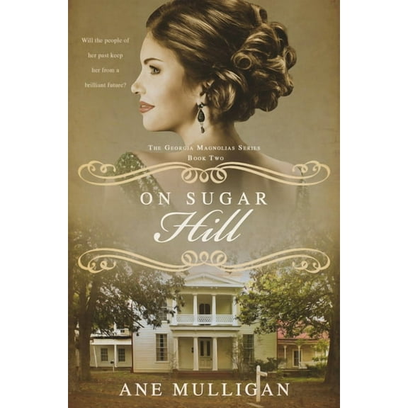 Georgia Magnolias On Sugar Hill, Book 2, (Paperback)