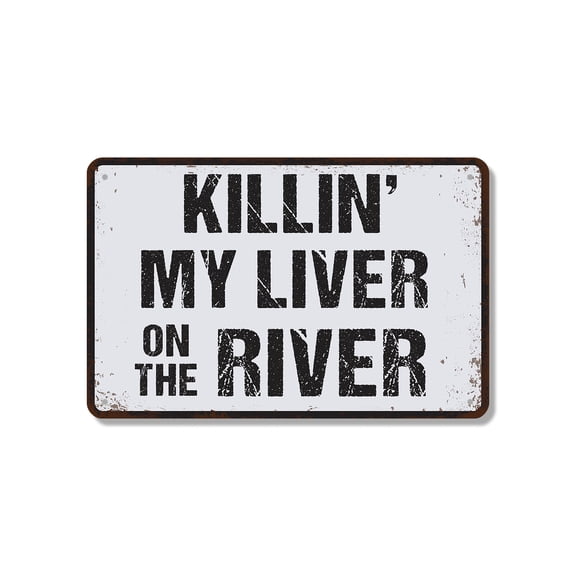 Killing My Liver On The River 18 Inch x 24 Inch Novelty Aluminum Metal Sign Cold Drinks Calm Currents Durable Weatherproof Perfect for Cabins Boats Docks Fun Gift for River Rats Campers
