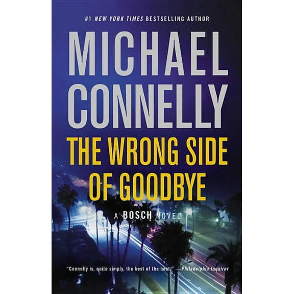 Harry Bosch Novel The Wrong Side of Goodbye, Book 19, (Paperback)