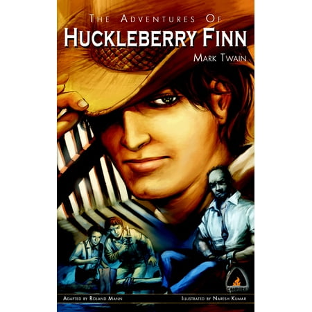 The Adventures of Huckleberry Finn : The Graphic (Best Adventure Novels For Young Adults)