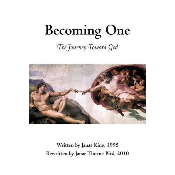 Becoming One: The Journey Toward God, (Paperback)