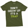 thumbnail image 1 of Men'S Funny Don'T Grow Up Its A Trap T-Shirt Birthday Gift Humor Tee Mens Womens Tshirt (3X-Large Military Green), 1 of 6