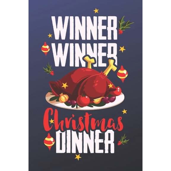 Dinner Dinner Christmas Dinner: Funny Christmas Quote With Turkey Perfect For Christmas Gifts 6in x 9in (Paperback)