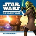 thumbnail image 1 of Pre-Owned Follow the Force (Star Wars: The Clone Wars) (Paperback) 0448456141 9780448456140, 1 of 1