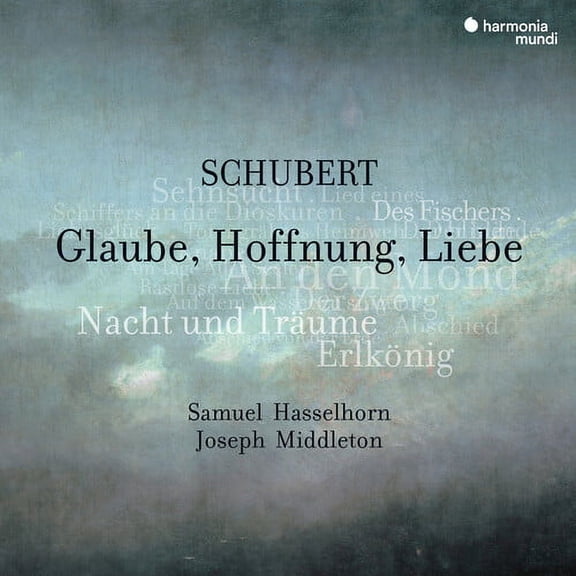 Samuel Hasselhorn - Schubert: Glaube, Hoffnung, Liebe, Lieder - Music & Performance - CD