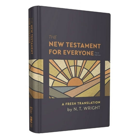 The New Testament for Everyone, Third Edition, Hardcover: A Fresh Translation, (Hardcover)
