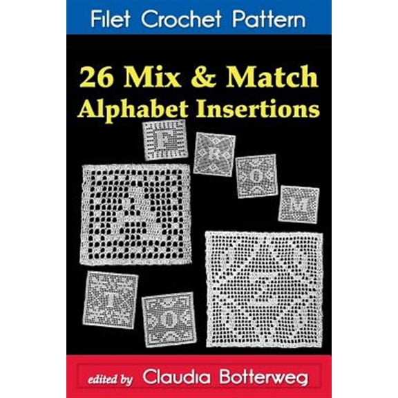 Pre-Owned 26 Mix & Match Alphabet Insertions Filet Crochet Pattern